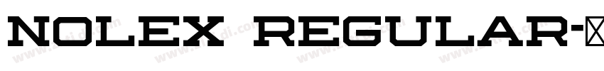 NOLEX Regular字体转换